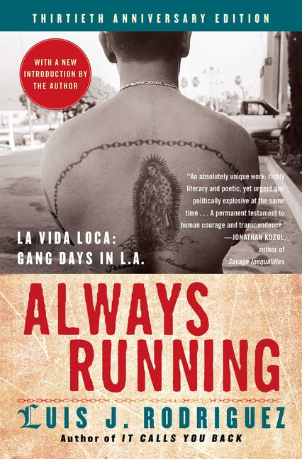 Always Running: La Vida Loca: Gang Days in L.A. -- Luis J. Rodriguez, Paperback