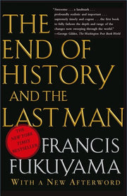 The End of History and the Last Man by Fukuyama, Francis