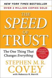 The Speed of Trust: The One Thing That Changes Everything by Covey, Stephen M. R.