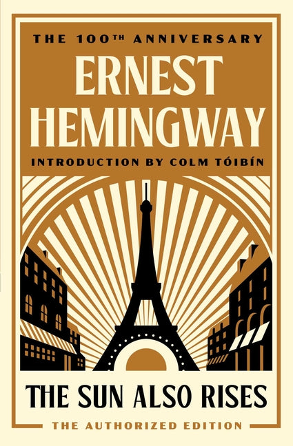 The Sun Also Rises: The Authorized Edition by Hemingway, Ernest