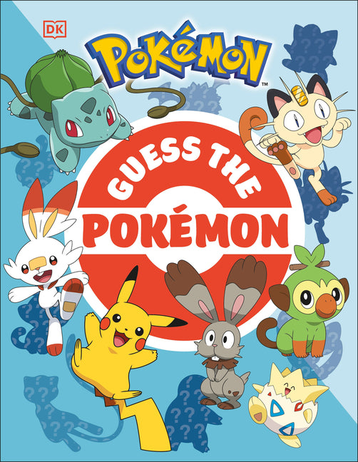 Guess the Pokã(c)Mon: Find Out How Well You Know More Than 100 Pokã(c)Mon! by Dakin, Glenn