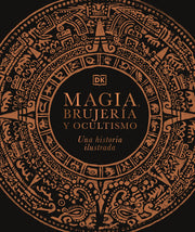 Magia, Brujerã-A Y Ocultismo: Una Historia Ilustrada by DK