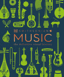 Music: The Definitive Visual History -- DK, Hardcover