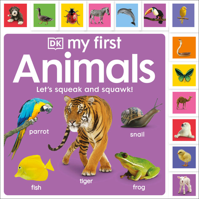 My First Animals: Let's Squeak and Squawk! -- DK, Board Book