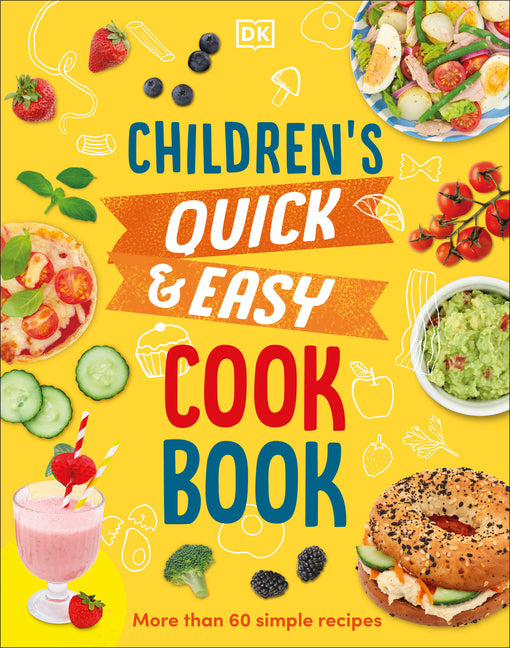Children's Quick and Easy Cookbook: Over 60 Simple Recipes -- Angela Wilkes, Hardcover