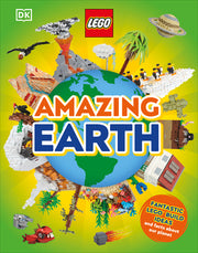 Lego Amazing Earth: Fantastic Building Ideas and Facts about Our Planet by Swanson, Jennifer