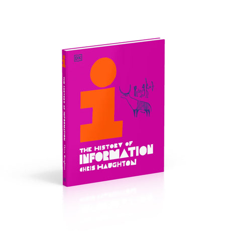 The History of Information -- Chris Haughton, Hardcover