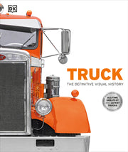 Truck: The Definitive Visual History by Dk