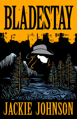 Bladestay -- Jackie Johnson, Hardcover