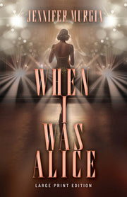 When I Was Alice (Large Print Edition) by Murgia, Jennifer