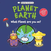 Basher Science: Planet Earth: What Planet Are You On? by Basher, Simon