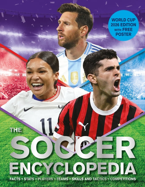 The Kingfisher Soccer Encyclopedia: Facts - STATS - Players - Teams - Skills and Tactics - Competitions -- Clive Gifford, Hardcover