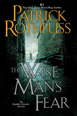 The Wise Man's Fear -- Patrick Rothfuss, Paperback