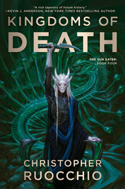 Kingdoms of Death by Ruocchio, Christopher