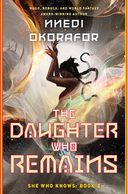 The Daughter Who Remains by Okorafor, Nnedi