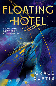 Floating Hotel by Curtis, Grace