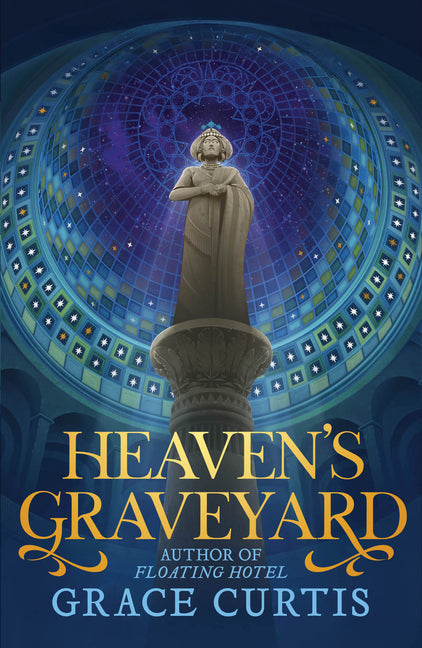 Heaven's Graveyard -- Grace Curtis, Paperback