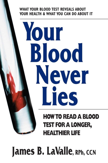 Your Blood Never Lies -- James B. Lavalle, Paperback