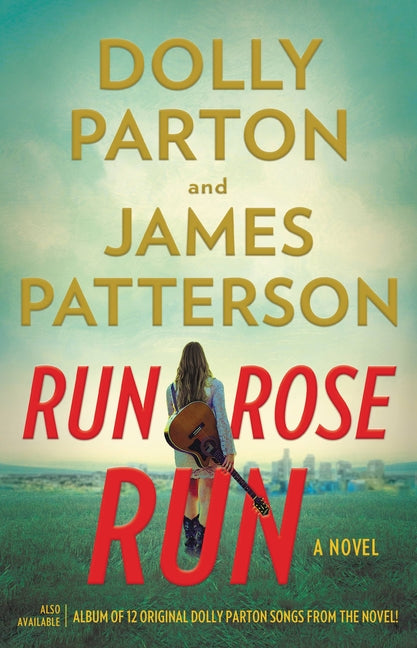 Run, Rose, Run -- James Patterson, Hardcover