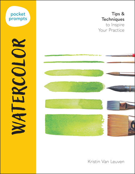Pocket Prompts Watercolor: Tips & Techniques to Inspire Your Practice -- Kristin Van Leuven, Paperback