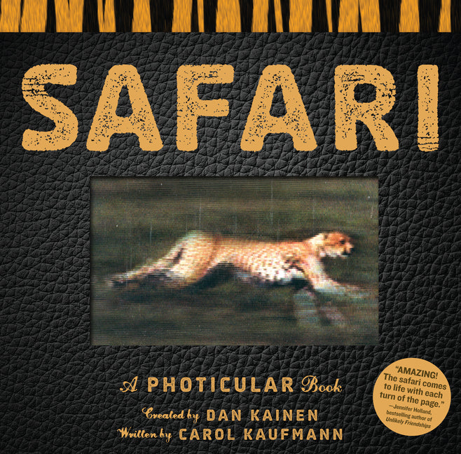Safari: A Photicular Book -- Dan Kainen, Hardcover
