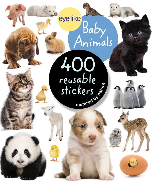 Eyelike Stickers: Baby Animals -- Workman Publishing, Paperback