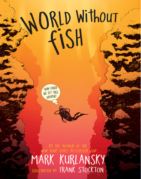 World Without Fish -- Mark Kurlansky, Paperback