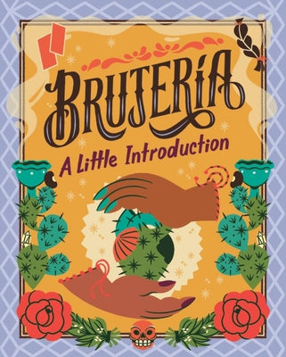 Brujería: A Little Introduction -- Yvette Montoya, Hardcover