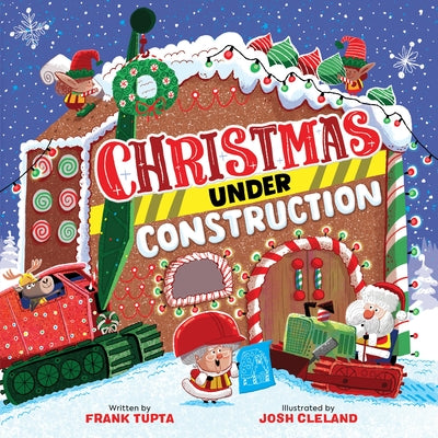 Christmas Under Construction by Tupta, Frank