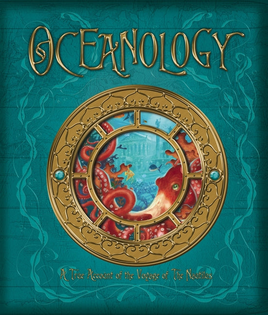 Oceanology: The True Account of the Voyage of the Nautilus -- Ferdinand Zoticus De Lesseps, Hardcover