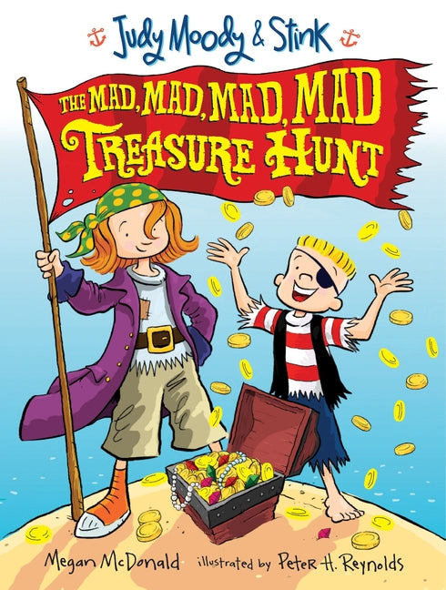 Judy Moody and Stink: The Mad, Mad, Mad, Mad Treasure Hunt -- Megan McDonald, Paperback