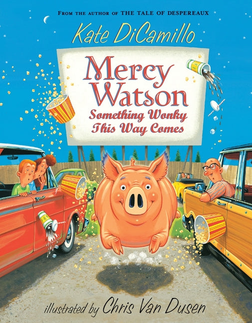 Mercy Watson: Something Wonky This Way Comes: (A Funny and Heartwarming Chapter Book about a Lovable, Toast-Eating Pig - Perfect for Early Readers and -- Kate DiCamillo, Paperback