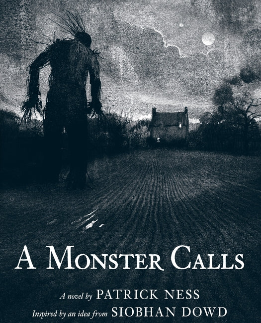 A Monster Calls -- Patrick Ness, Hardcover