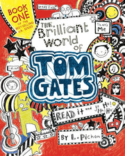 The Brilliant World of Tom Gates by Pichon, L.