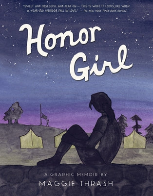 Honor Girl: A Graphic Memoir -- Maggie Thrash, Paperback