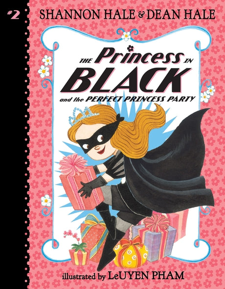 The Princess in Black and the Perfect Princess Party -- Shannon Hale, Paperback
