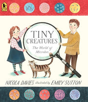 Tiny Creatures: The World of Microbes by Davies, Nicola