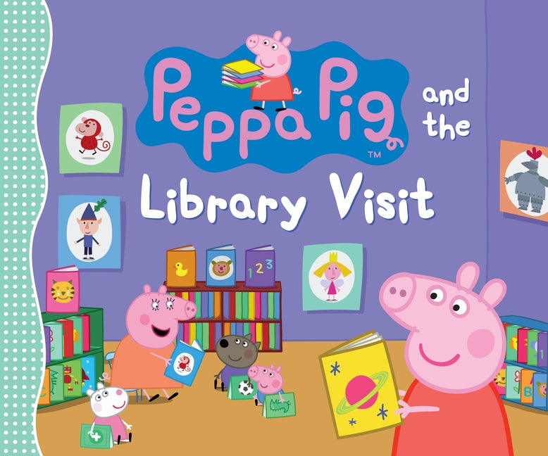 Peppa Pig and the Library Visit: (Children's Picture Book about Going to the Library with Reversible Coloring Poster for Toddlers, Preschoolers, and K -- Candlewick Press, Hardcover