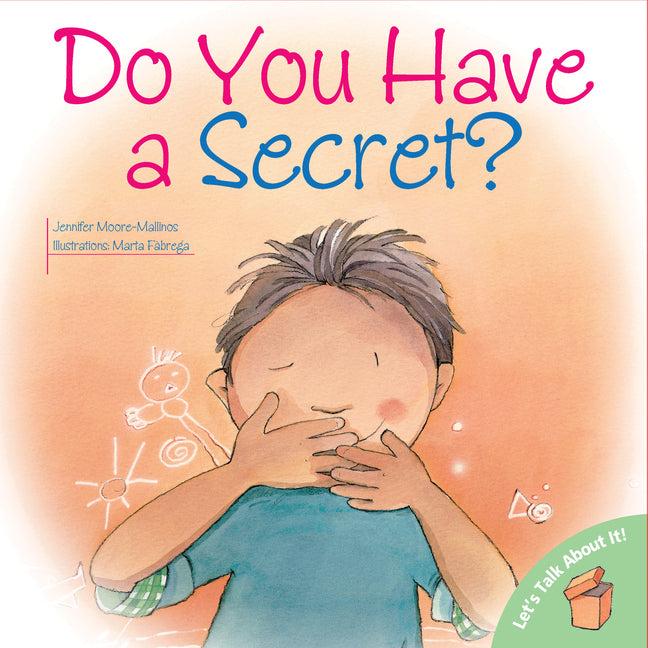 Do You Have a Secret? -- Jennifer Moore-Mallinos, Paperback