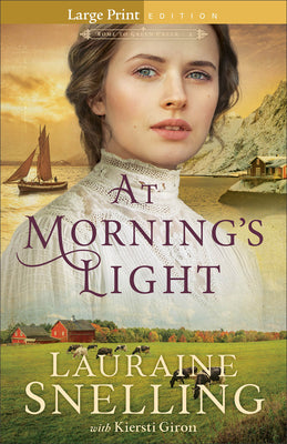 At Morning's Light by Snelling, Lauraine