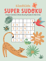 Kindkids Super Sudoku: A Super-Cute Book of Brain-Boosting Puzzles for Kids 6 & Up by Better Day Books