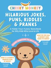 Cheeky Monkey - Hilarious Jokes, Puns, Riddles & Pranks: A Tickle-Your-Funny-Bone Book for Silly Kids Who Love to Lol by Better Day Books