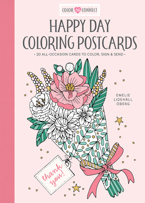 Happy Day Coloring Postcards: 20 All-Occasion Cards to Color, Sign, and Send -- Emelie Lidehäll Öberg, Paperback