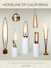 Modeline of California: Pioneer of Modern Lighting by Ferrell, Nick