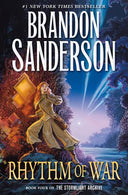 Rhythm of War: Book Four of the Stormlight Archive -- Brandon Sanderson, Hardcover