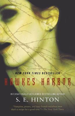 Hawkes Harbor -- S. E. Hinton, Paperback