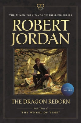 The Dragon Reborn: Book Three of 'The Wheel of Time' -- Robert Jordan, Paperback
