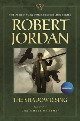 The Shadow Rising: Book Four of 'The Wheel of Time' -- Robert Jordan, Paperback
