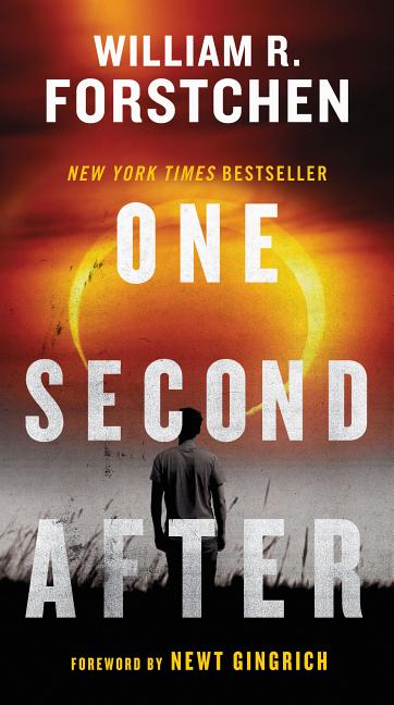One Second After -- William R. Forstchen, Mass Market Paperbound
