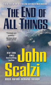 The End of All Things by Scalzi, John